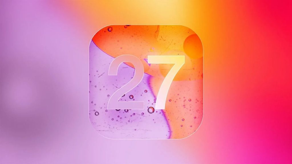 iOS 27 для iPhone: які функції отримають користувачі після оновлення, список моделей і зміни